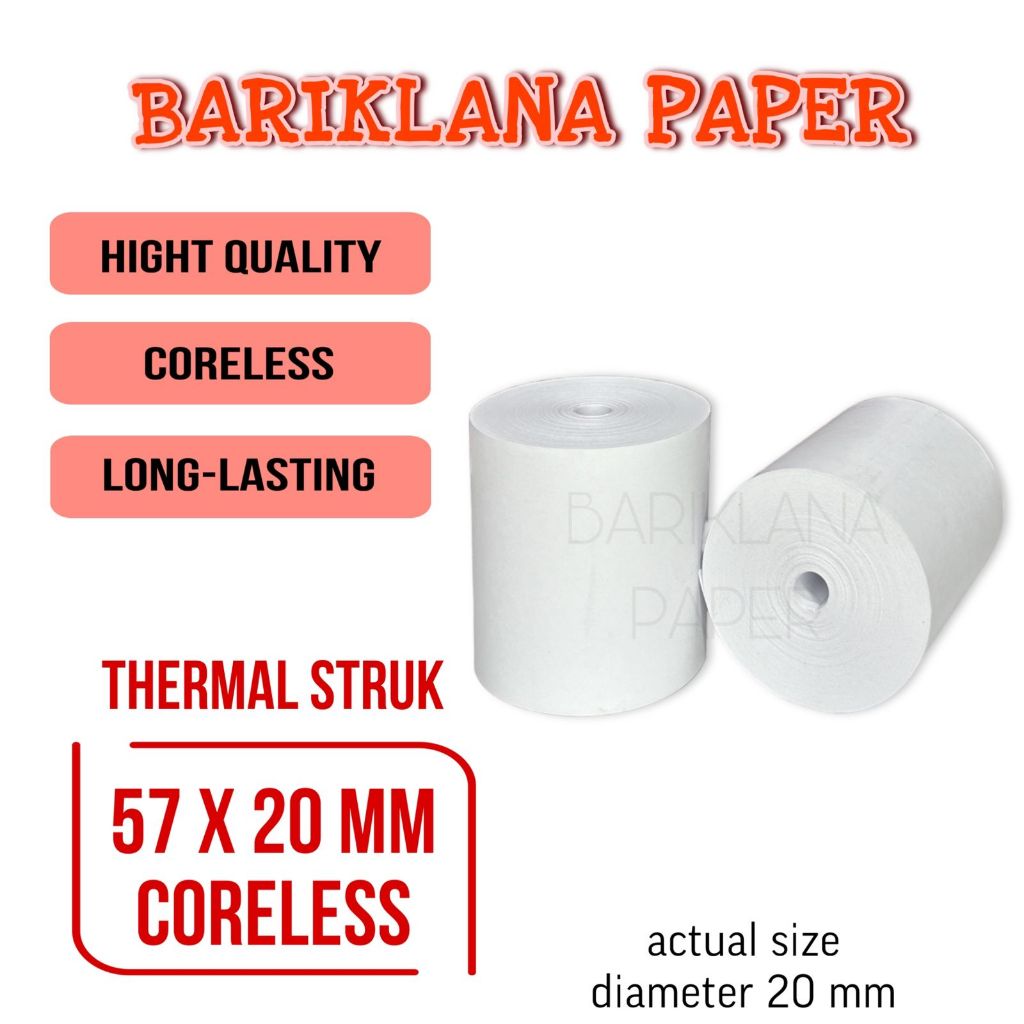 

KERTAS THERMAL 57X20MM / 57X20 / CORELESS PRINTER BLUETOOTH THERMAL PAPER 57X50 / 57X40 / 57X30 / 57X20 STRUK EDC TELL STRUK POS
