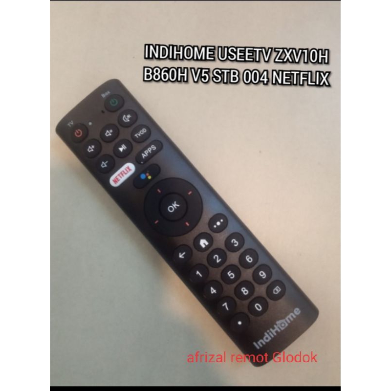 REMOT REMOT INDIHOM USEETV ZXV10 B760H B860H V5 STB 004 NO Voice