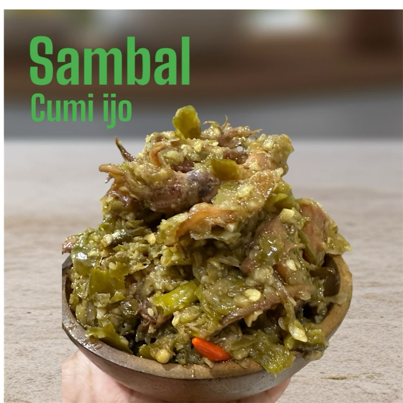

Sambal Ijo Cumi Asin