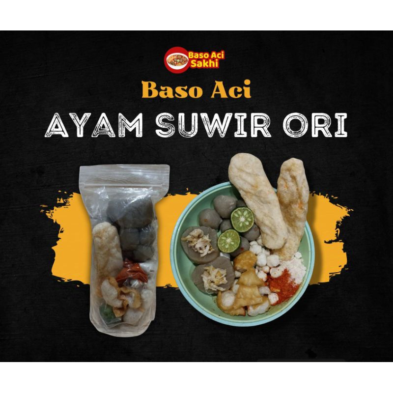 

Baso Aci Ayam Suwir Original/Baci/Boci Ayam suwir