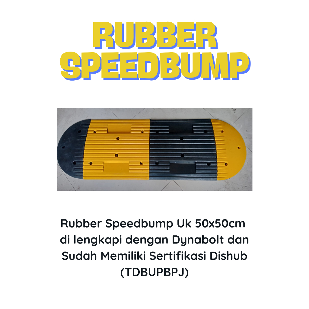 Rubber Speed Bump Uk 50x50cm, Polisi Tidur Karet, Polisi Tidur Kejut, Polisi Tidur Adalah
