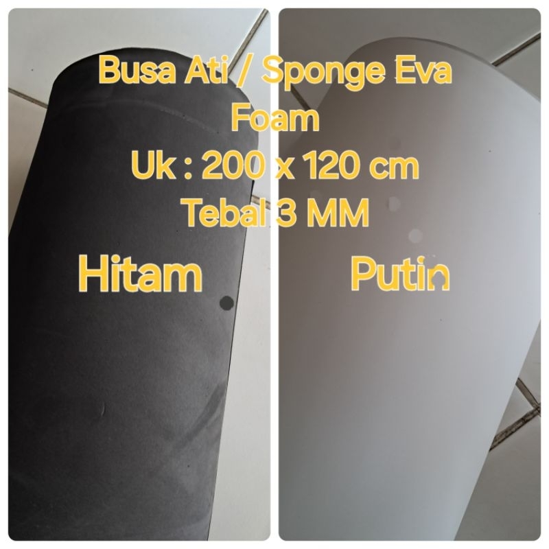

BUSA ATI / SPONGE EVA FOAM TEBAL 3 MM UKURAN 200 X 120 CM PERLEMBAR UTUH