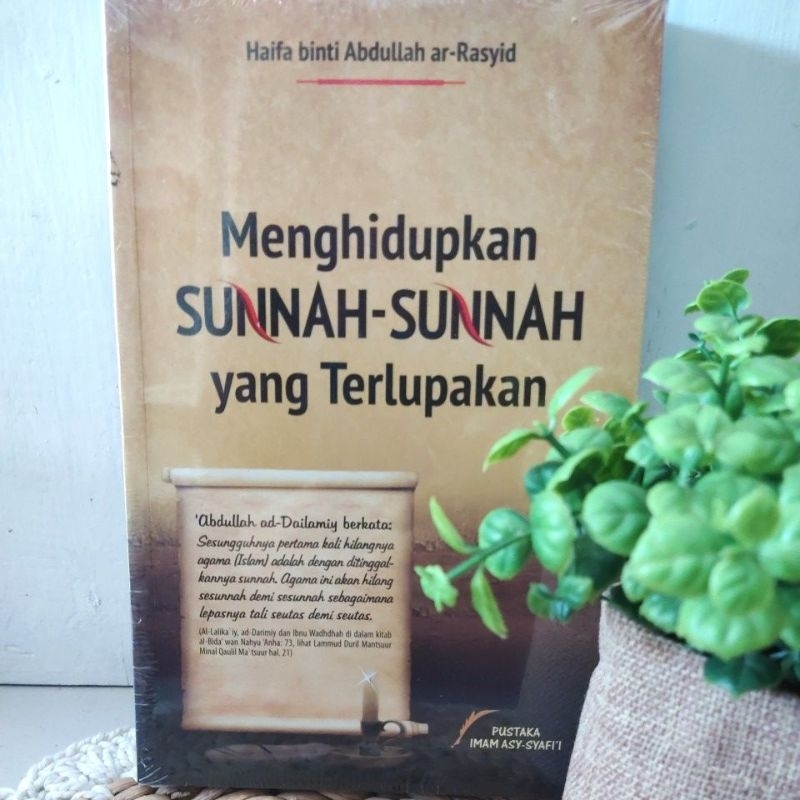 Menghidupkan Sunnah-Sunnah yang terlupakan