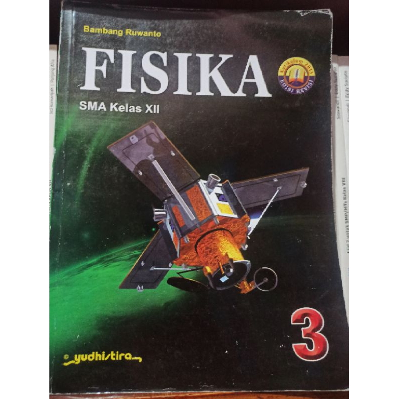 BUKU BEKAS FISIKA KELAS 3 12 XII SMA YUDHISTIRA KURIKULUM 2013