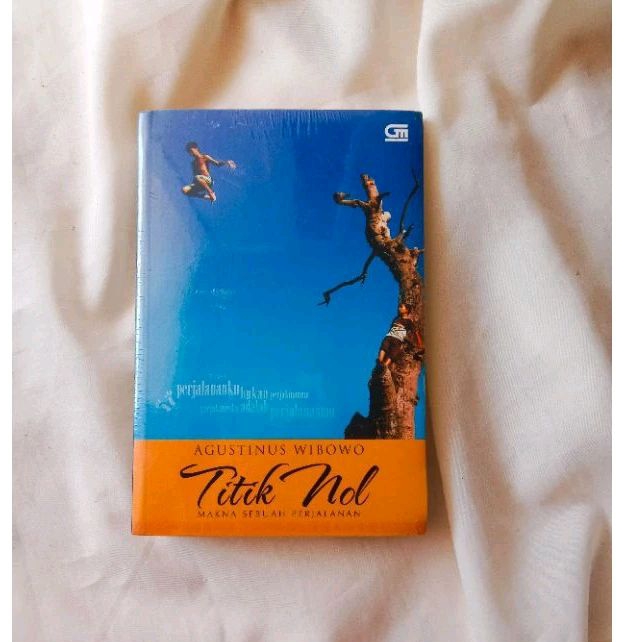 Titik Nol: Makna Sebuah Perjalanan