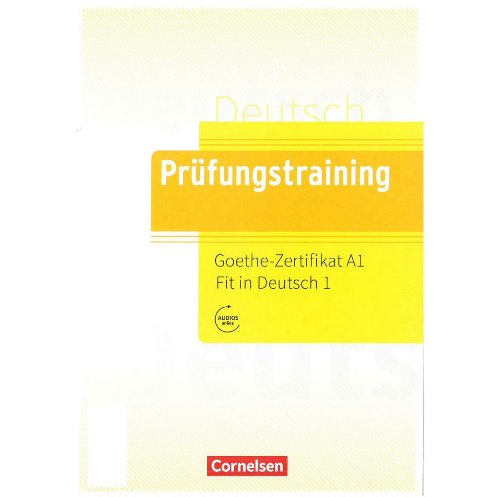 

Prufungstraining Goethe Zertifikat A1 - Fit in Deutsch 1
