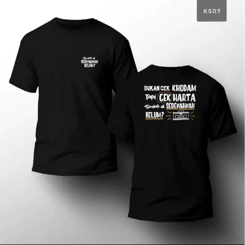 KAOS ATASAN VIRAL BUKAN CEK KH0DAM TAPI CEK HARTA SUDAH DI SEDEKAHKAN BELUM