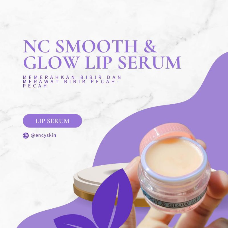 NC SMOOTH & GLOW LIP SERUM BY NC BEAUTY SKIN// LIPBALM BY NC BEAUTY SKIN