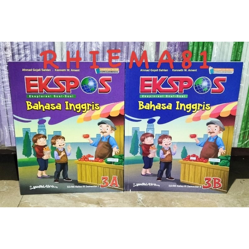 Ekspos Bahasa Inggris 3 A B Kelas 3 SD/MI Kurikulum Merdeka - Yudhistira