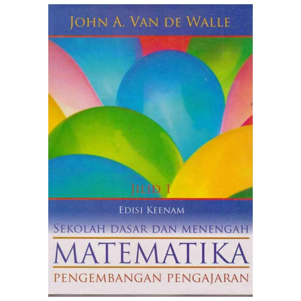 Matematika Pengembangan Pengajaran SD dan Menengah Edisi Keenam Jilid 1 - John A.Van De Walle - CAM