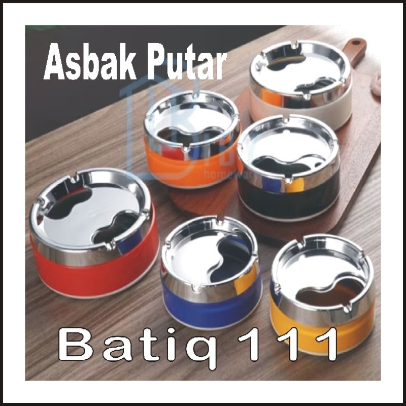 Asbak Putar , Asbak Bertutup , Asbak Rokok