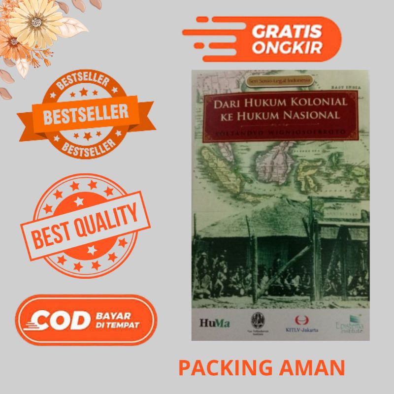 DARI HUKUM KOLONIAL KE HUKUM NASIONAL