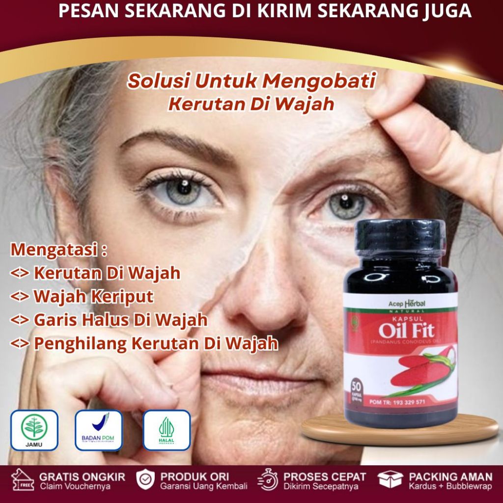 Obat Penghilang Kerutan Di Wajah, Menghilangkan Keriput, Pengencang Kulit Wajah Dengan Oil Fit