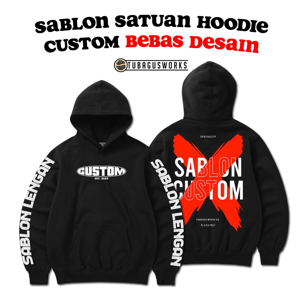 SABLON HOODIE SWEATER SATUAN PRINT LUSINAN PLASTISOL