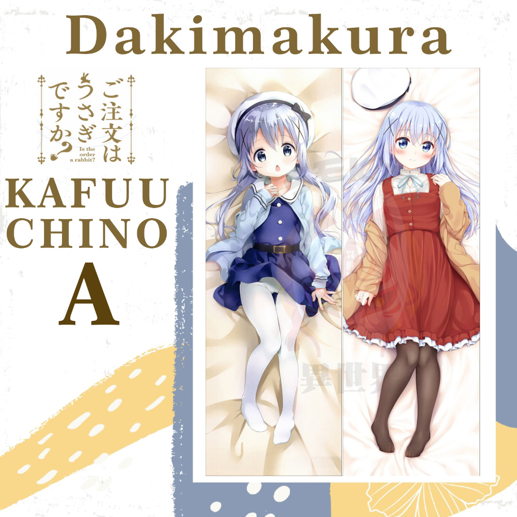 DAKIMAKURA KAFUU CHINO GochiUsa - Sarung bantal Kafuu Chino Waifu Anime  IS THE ORDER A RABBIT