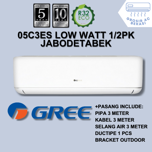 FREE PASANG + AKSESORIS AC Gree 1/2pk 05C3ES LOW WATT Grosir AC Bekasi