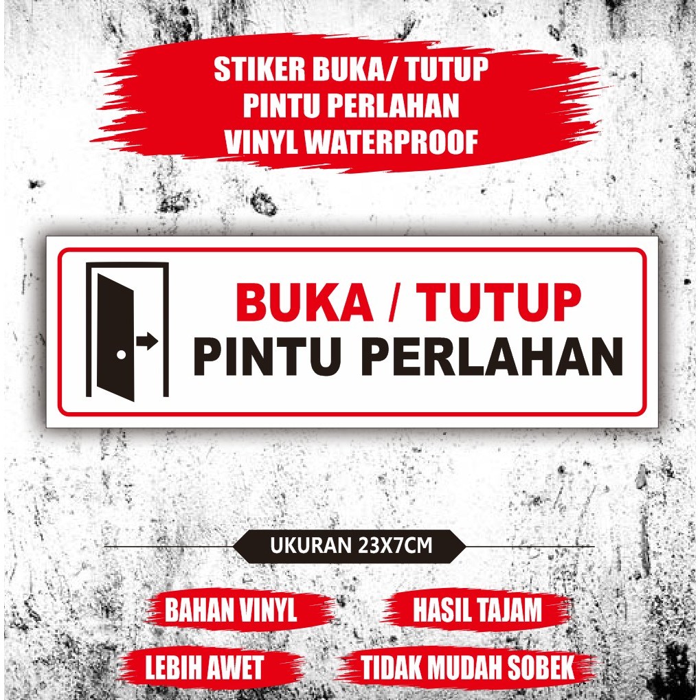

Stiker buka tutup pintu perlahan - stiker vinyl buka tutup pintu - stiker himbauan