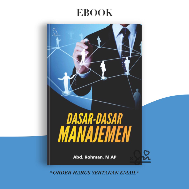 

[SE363] Dasar-dasar Menejemen by Abd. Rohman