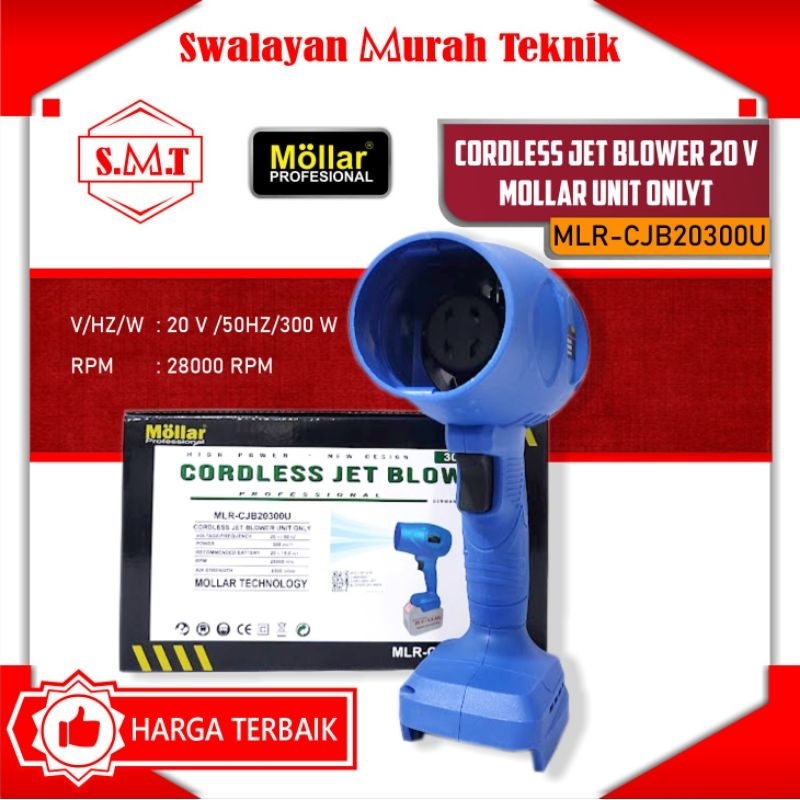 MOLLAR CJB20300-U (Unit) Turbo Jet Dry Blower Cordless Dryer Angin 20V MOLLAR CJB-20300