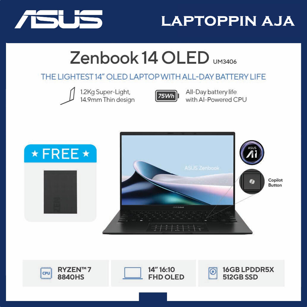 ASUS ZENBOOK 14 OLED UM3406HA RYZEN 7 8840HS MEMORI 16 GB SSD 512 GB WIN 11