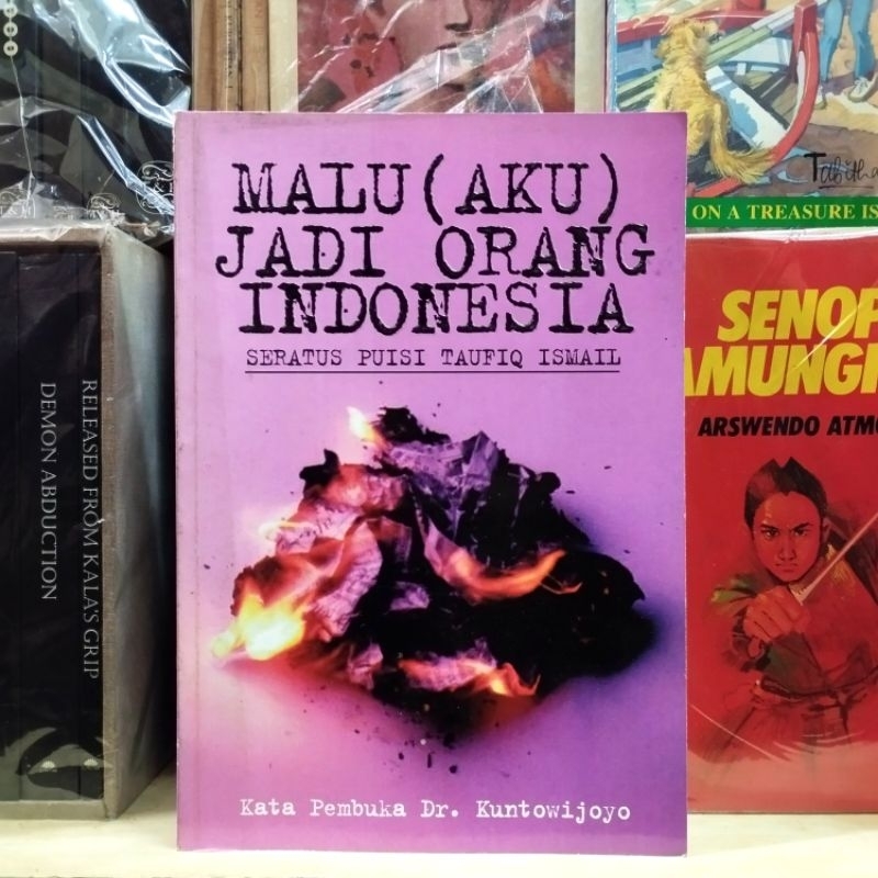 Malu Aku Jadi Orang Indonesia Seratus Puisi Taufiq Ismail