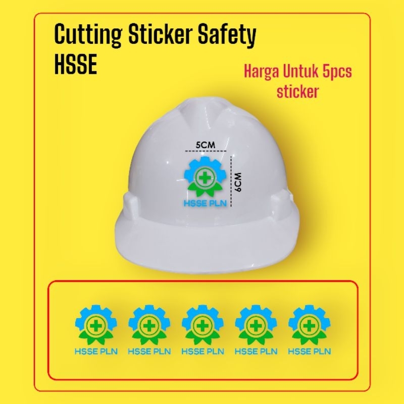 

Cutting Sticker HSSE PLN Stiker Helm Safety isi 5pcs
