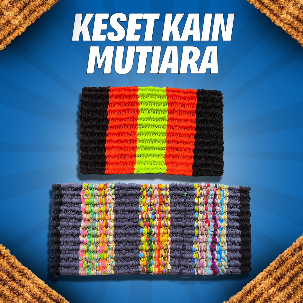 KESET KAIN ALAS KAKI KAIN KESET TAMPAR KESET KAIN PENJARA KESET KAMAR KESET SERBAGUNA KESET UMKM