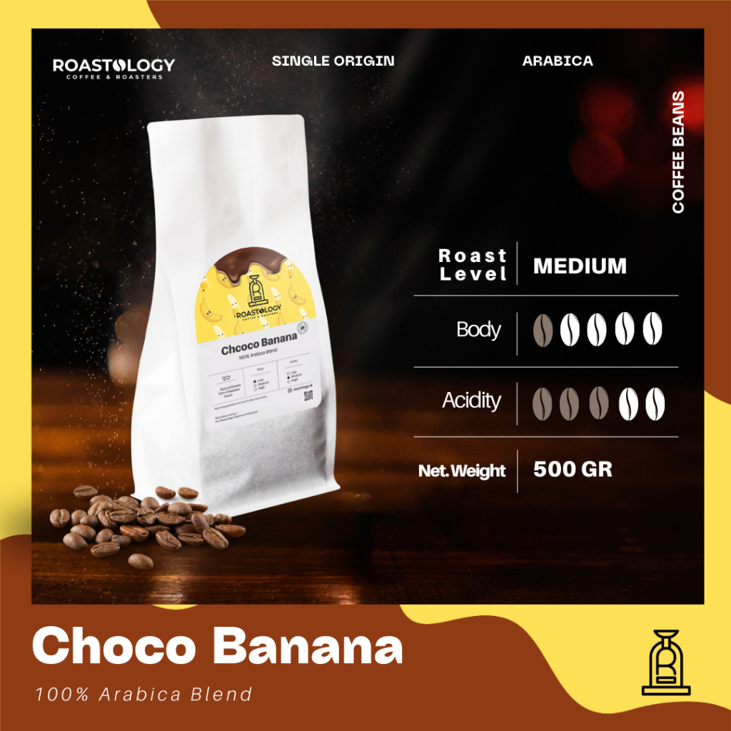 

Choco Banana Blend Specialty Coffee 500 gram Biji Kopi Coffee Beans ROASTOLOGY