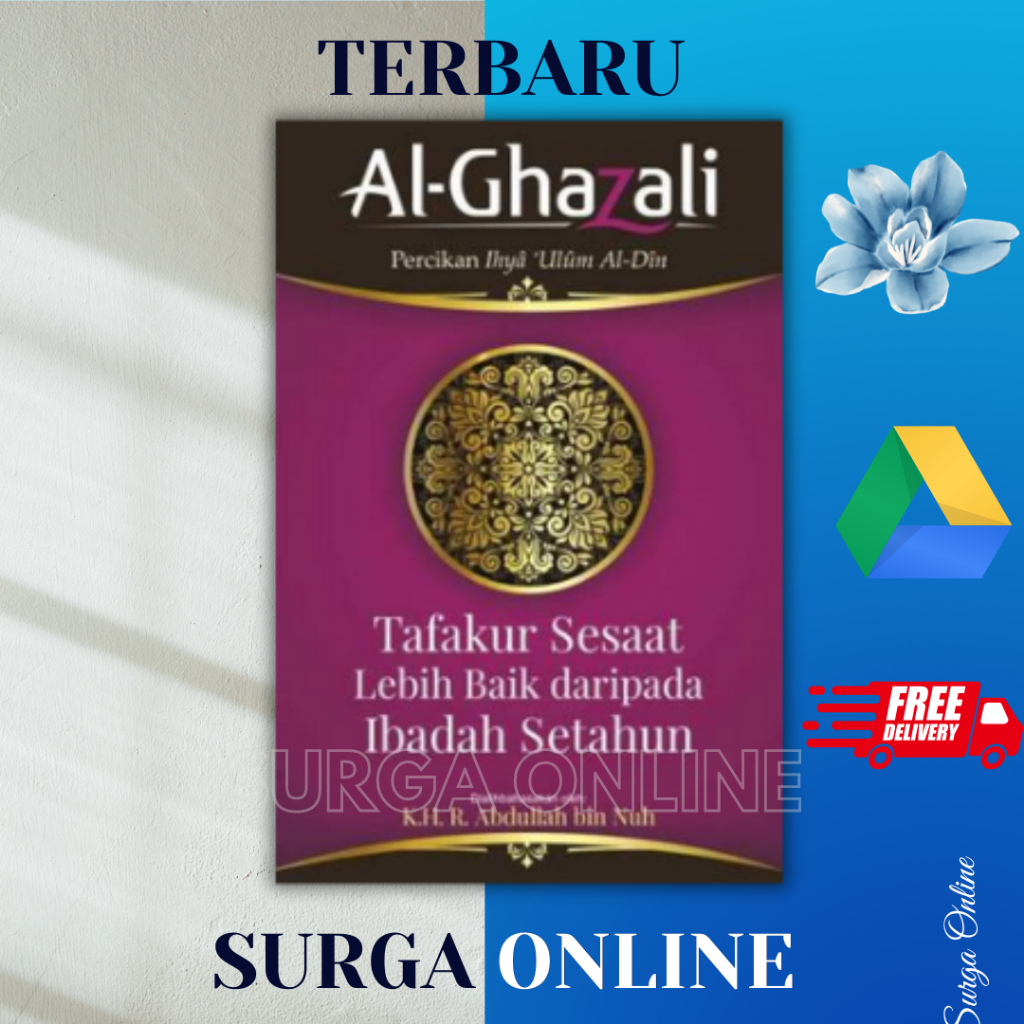 

(ID2603) Imam Al-Ghazali : Tafakur Sesaat Lebih Baik daripada Ibadah Setahun
