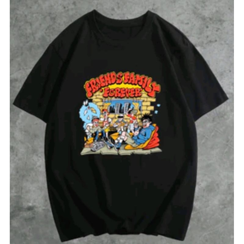 KAOS FRIEND  FAMILI FOREVER