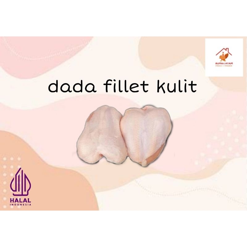 

BONELESS DADA FILLET DENGAN KULIT