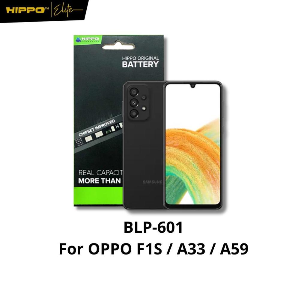 Hippo Baterai OPPO F1S / A33 / A59 | BLP601 | 3000MAH Original Cell Battery Batere Batrai
