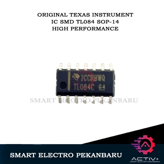 ORIGINAL IC SMD TL084 SOP-14 TEXAS INSTRUMENT TL 084 TL 084C TL084C TL 084C TL084CN SOP 14 SOP14