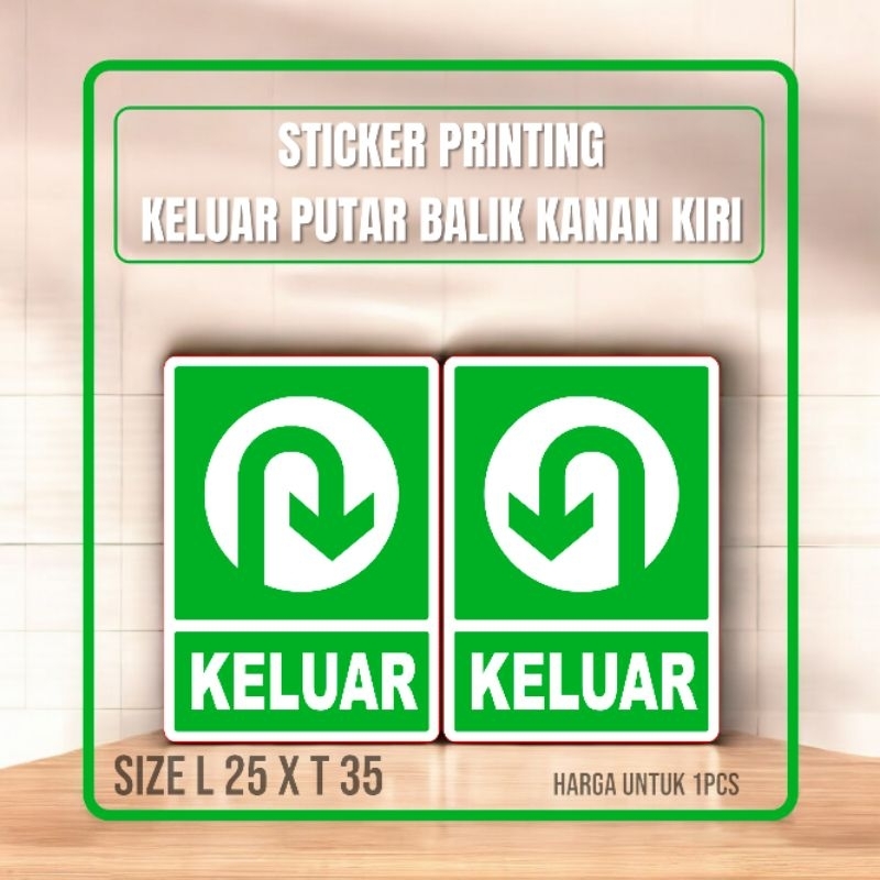 

Sticker Stiker Printing Keluar Putar Balik Kanan Kiri