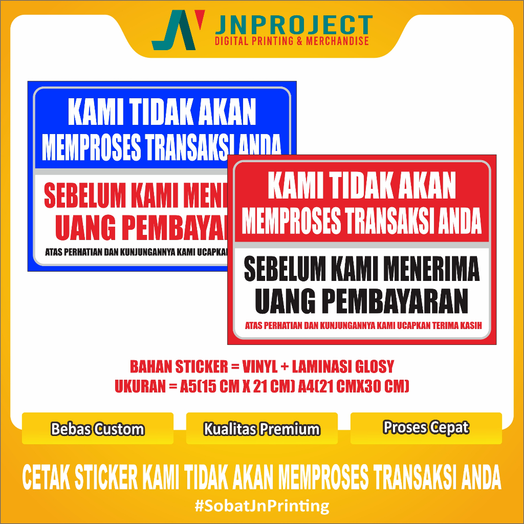 

STIKER KAMI TIDAK AKAN MEMPROSES TRANSAKSI + LAMINASI GLOSSY | TERMURAH