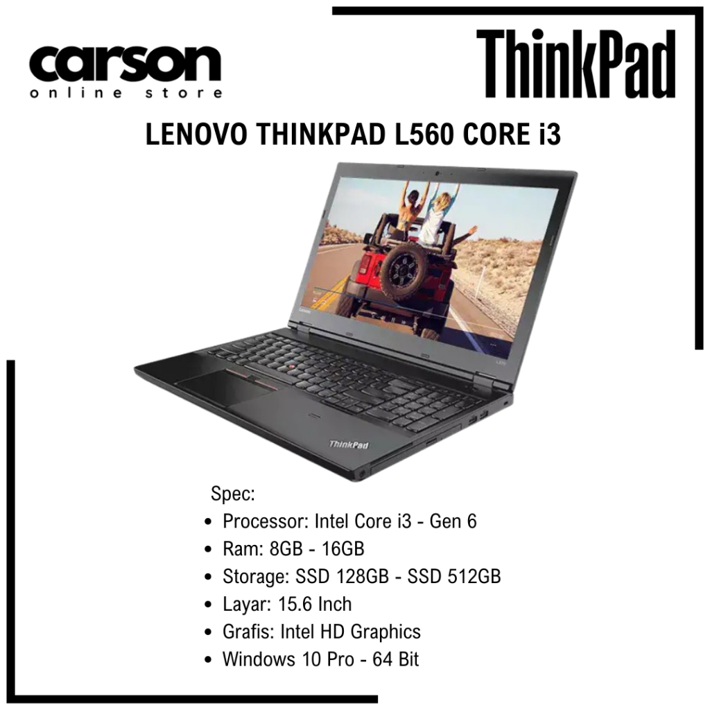 LAPTOP LENOVO THINKPAD L560 / L570 INTEL CORE i3 / i5 / i7 GEN 6 / 7 BERGARANSI