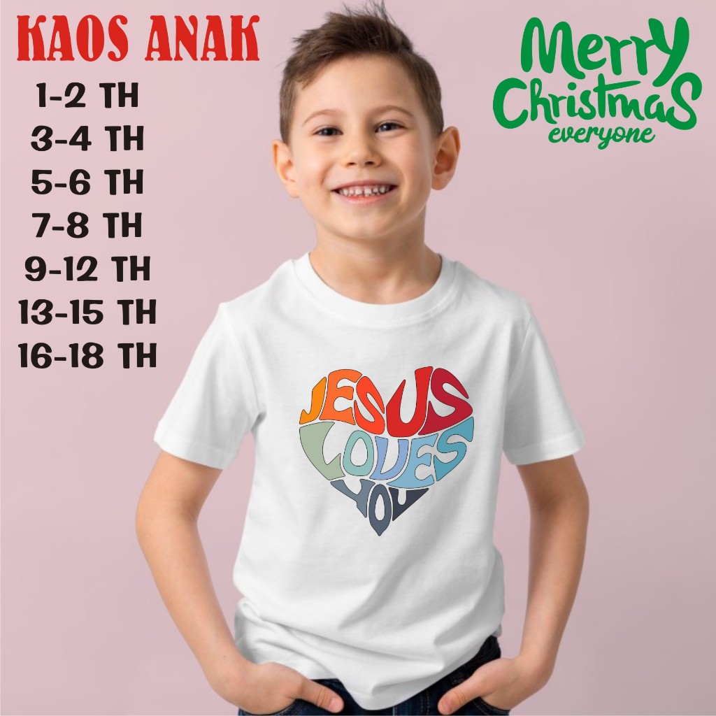 KAOS ANAK JESUS LOVE YOU ROHANI ATASAN