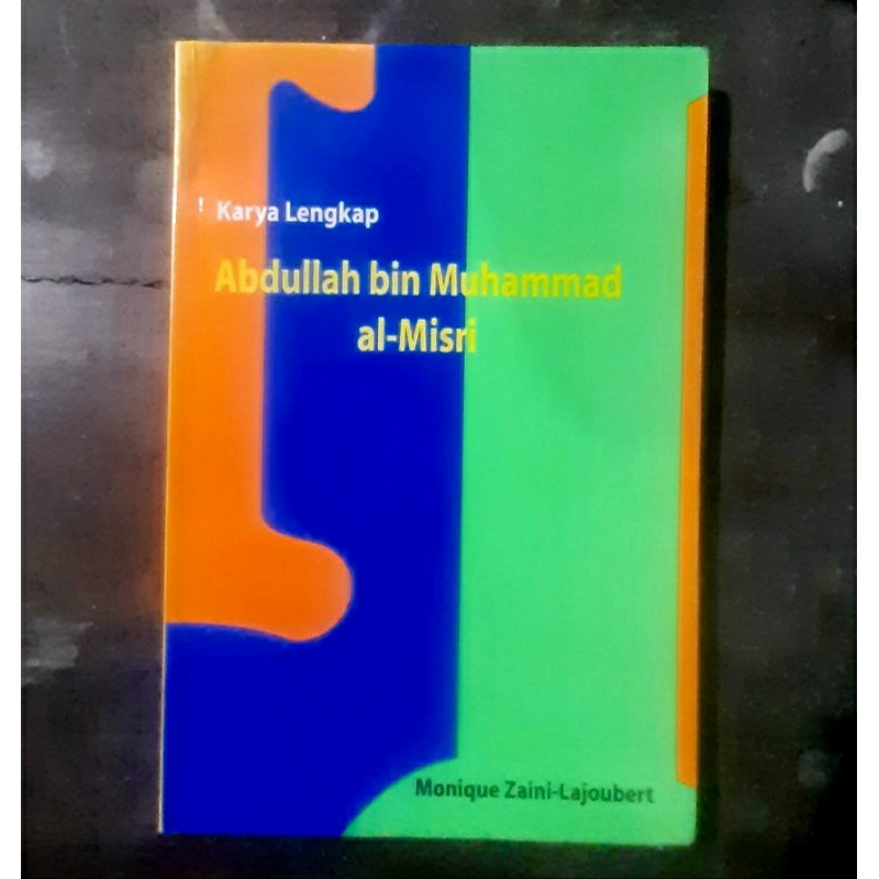 Karya Lengkap ABDULLAH bin MUHAMMAD AL-MISRI ~ Monique Zaini-Laoubert