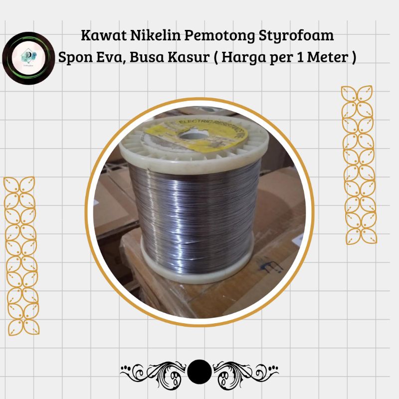 

Niklin Kawat Nikelin untuk Pemotong Styrofoam / Sterofoam / Gabus / Stempel Flash / Spon eva / Busa Ati