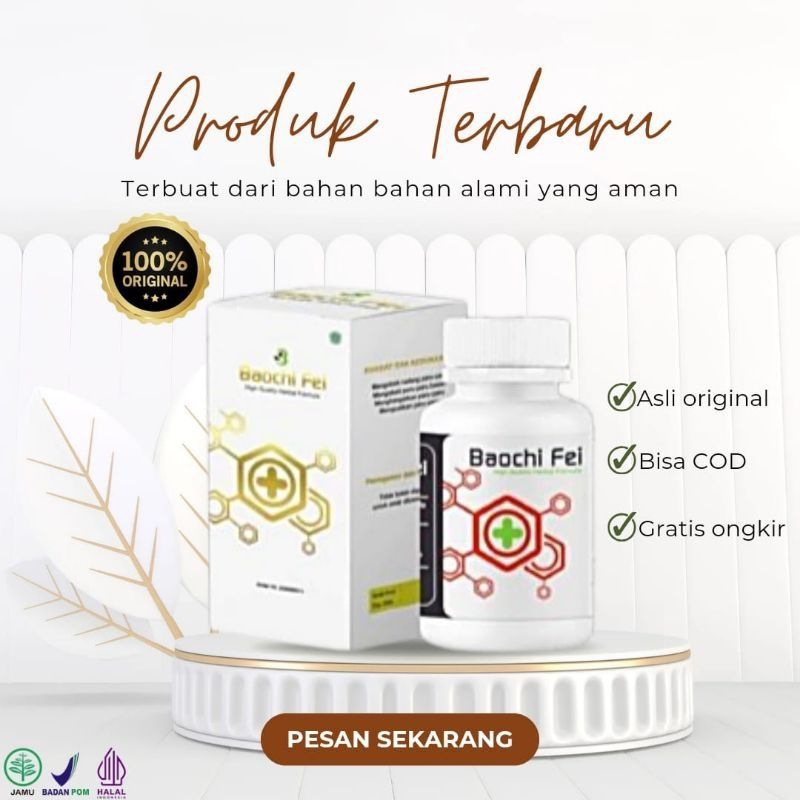 BAOCHI FEI  ISI 60 KAPSUL ORIGINAL 100% HERBAL CINA MENGOBATI BATUK ASMA SESAK NAFAS NYERI DADA