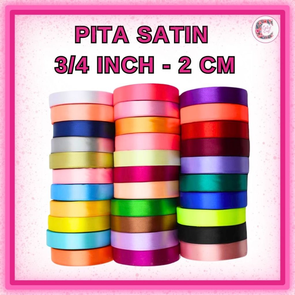 

Pita Satin 3/4 inch = 2 cm 3/4" 2cm 3/4'