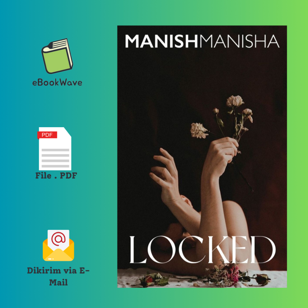 

LOCKED by ManishManisha Book BEST SELLER (Bahasa Indonesia)