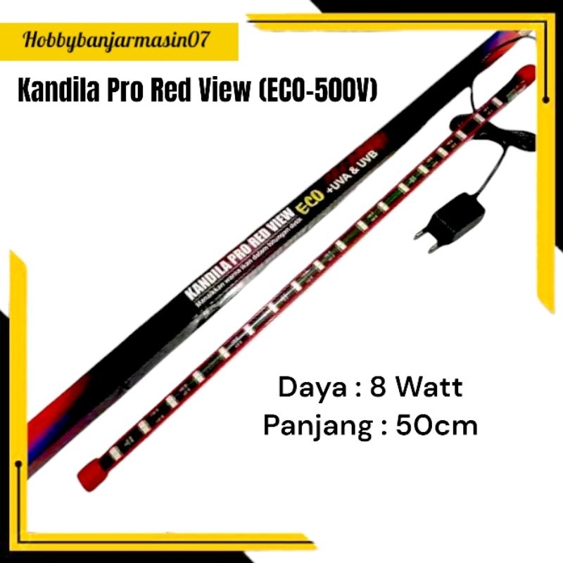 (ECO-500V) KANDILA PRO RED VIEW ECO SERIES Lampu JAHAT LAMPU MERAH LAMPU CELUP LAMPU KOI KOKI CHANNA