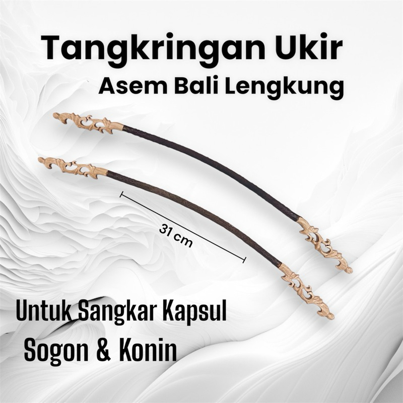 TANGKRINGAN PLANGKRINGAN UKIR LENGKUNG ASEM BALI SANGKAR KAPSUL SOGON KONIN