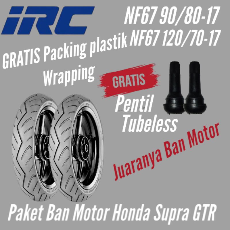 Paket Ban Motor Supra GTR150 NF67 90 80 Ring17 NF67 120 70 Ring17 Tubeless Original
