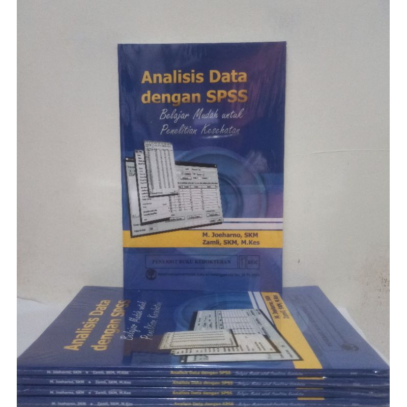 Analisis Data dengan SPSS Belajar Mudah untuk Penelitian Kesehatan