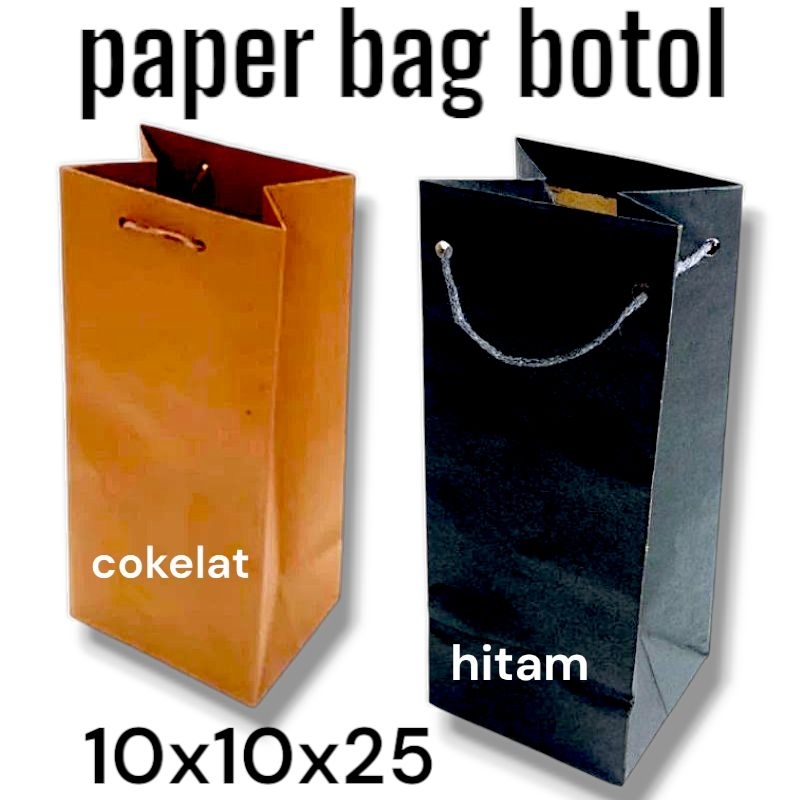 

PAPER BAG BOTOL 10 X 10 X 25 CM