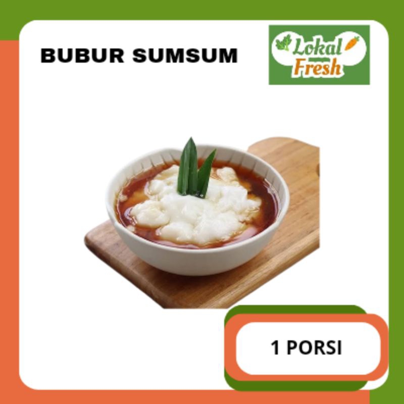 

BUBUR SUMSUM | 1 PORSI | LOKAL FRESH SBY