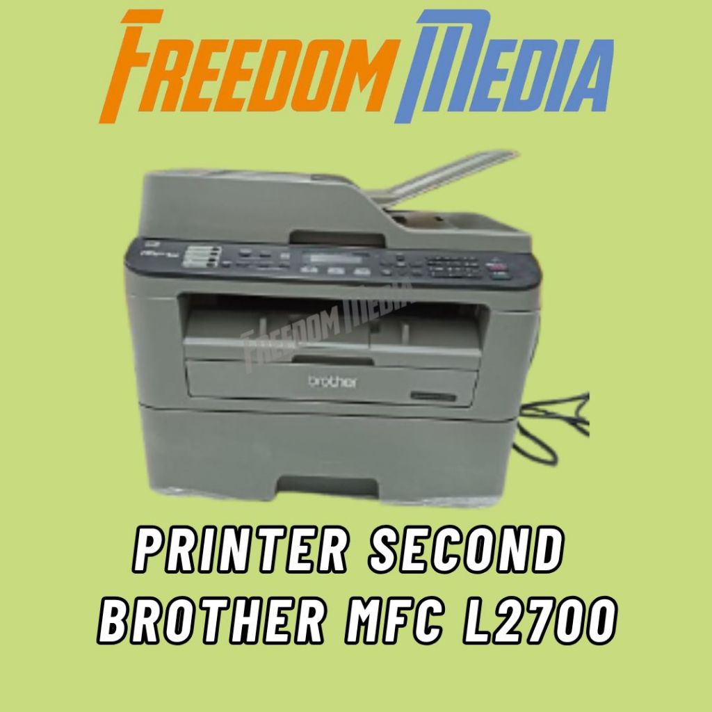 Printer Brother MFC L2700DW/ L 2700dw Printer  Laser Mono Fotocopy Duplex Fax Second  Kondisi Normal
