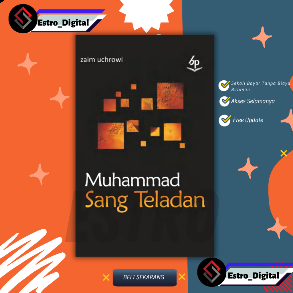 

(1ID304) Nabi Muhammad Sang Teladan : Riwayat Hidup Rasulullah dalam Perspektif Abad 21